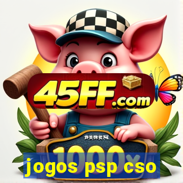 jogos psp cso